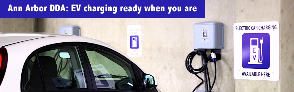 Ann Arbor DDA: EV Charging Stations | Ann Arbor DDA: EV charging ready when you are